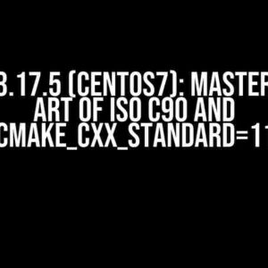 Cmake 3.17.5 (Centos7): Mastering the Art of ISO C90 and CMAKE_CXX_STANDARD=11